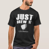 Brew it coffee motivation Java T-shirt (Voorkant)