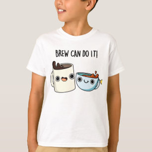 Brew kan het doen grappige koffie thee woordspelin t-shirt
