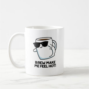 Brew maak me warm Funny Coffee Koffiemok