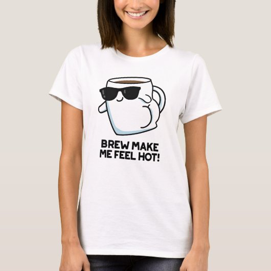 Brew maak me warm Funny Coffee T-shirt (Voorkant)