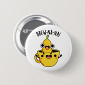 Brew-nana Funny Banana Pun Ronde Button 5,7 Cm (Voorkant /achterkant)