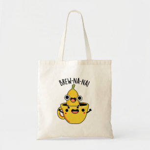 Brew-nana Funny Banana Pun Tote Bag