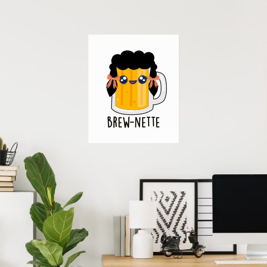 Brew-nette Funny Brunette Beer Pun Poster (Thuiskantoor)