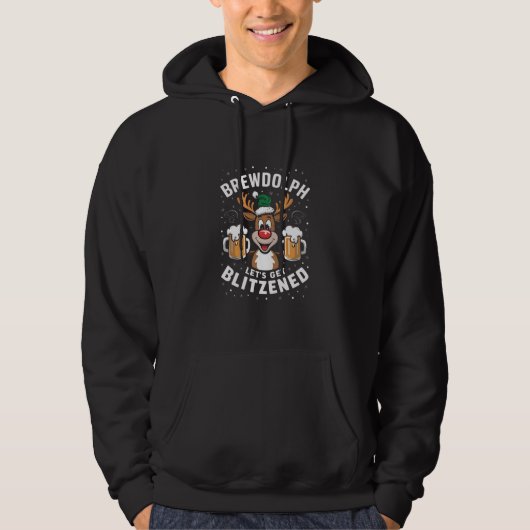 Brewdolph Laten we Blitzened Christmas Rendier B Hoodie (Voorkant)
