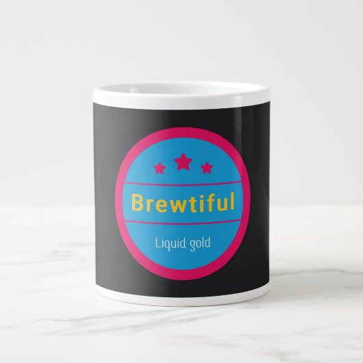 Brewtiful, Liquid gold, Jumbo Coffee Mug (Devant)