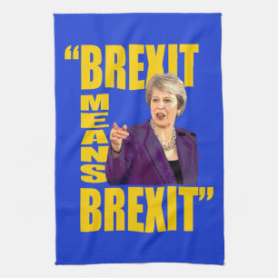 BREXIT: BREXIT, Theresa May Referendum quote: Theedoek