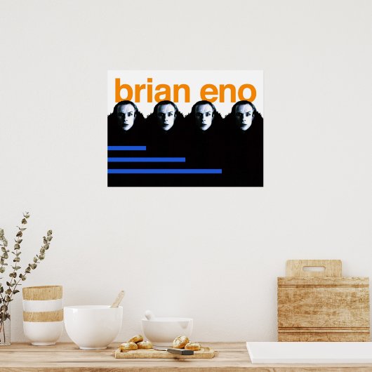 Brian Eno Poster (Keuken)