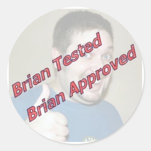 Brian getest, Brian goedgekeurd Ronde Sticker (Voorkant)