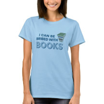 Bribed with Books T-shirt