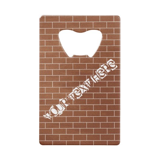 Brick Wall Bottle Opener met aangepaste tekst Kredietkaart Flessenopener (Achterkant)