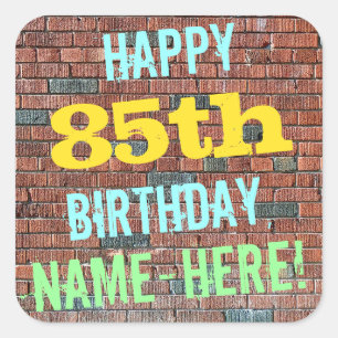 Brick Wall Graffiti geïnspireerd op 85e verjaardag Vierkante Sticker