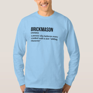 Bricklayer Humor Betekenis T-shirt
