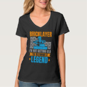Bricklayer I'm Not Getting Old I'm Becoming A Lege T-shirt (Voorkant)