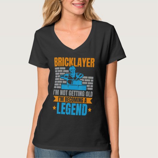 Bricklayer I'm Not Getting Old I'm Becoming A Lege T-shirt (Voorkant)