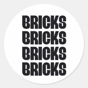 BRICKS BRICKS BRICKS RONDE STICKER