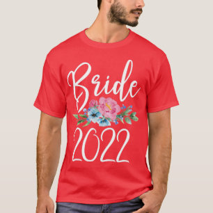 Bride 2022 t-shirt
