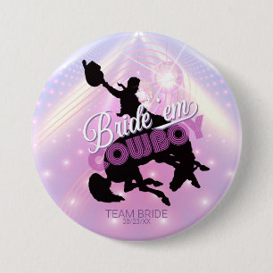 Bride Cowboy Bachelorette v2 Team Bride ID928 Ronde Button 7,6 Cm