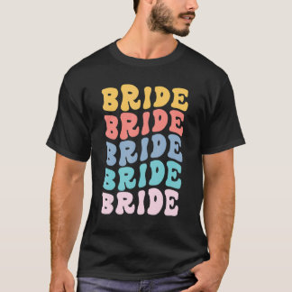 Bride I Do Crew Retro Bachelorette Party Bride Bri T-shirt