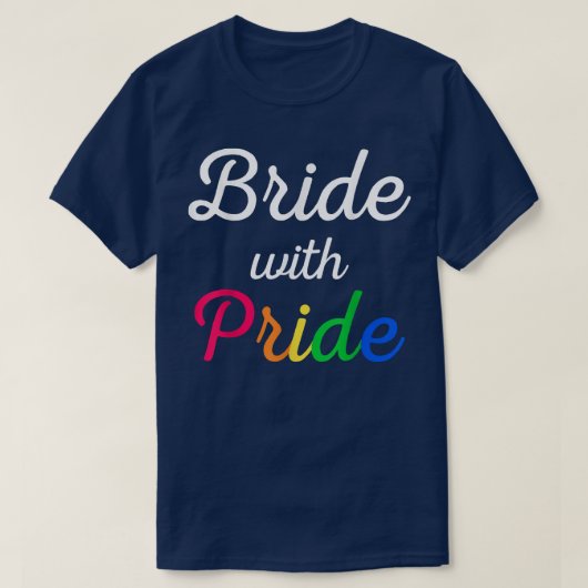 Bride met Pride Lesbian Wedding T-shirt (Design voorkant)