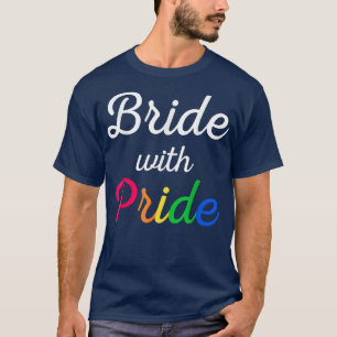 Bride met Pride Lesbian Wedding T-shirt