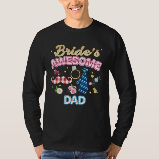 Bride s Awesome Dad Matching Family Happy Wedding  T-shirt (Voorkant)