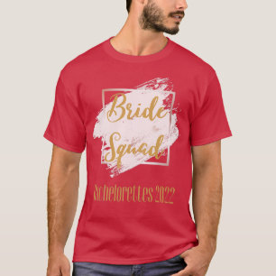 Bride Squad Bachelorette Party 2022 Celebration T-shirt