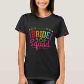 Bride Squad bruidsmeisje partij T-shirt (Voorkant)
