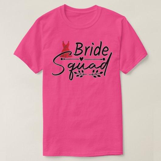 Bride Squad Funny Groomsmen Bachelor Par T-shirt (Design voorkant)