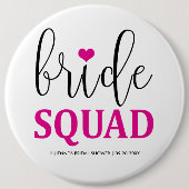 Bride Squad Hot Pink Button voor bruidsmeisje (Voorkant)
