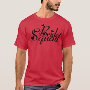 Bride Squad Love Bride and Groom T - shirts Wedden