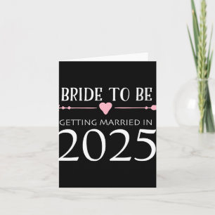 Bride to be 2025 Trouwen met Verloving Engage Kaart
