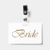 Bride white gold script calligraphy elegant chic badge (Voorzijde met clip)