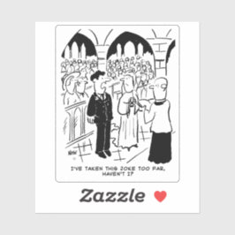Bridegroom Practical Joke Wedding Cartoon. Sticker