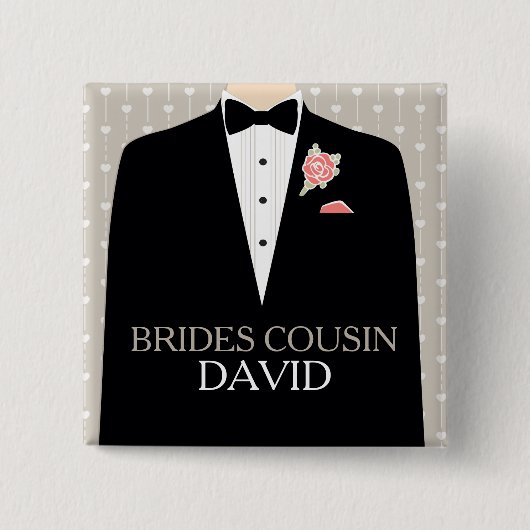 Brides Cousin tuxedo name bruiloft pin button (Voorkant)