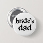 Bride's Dad Black Text Ronde Button 5,7 Cm (Voorkant /achterkant)