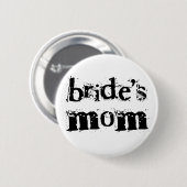 Bride's mam Black Text Ronde Button 5,7 Cm (Voorkant /achterkant)
