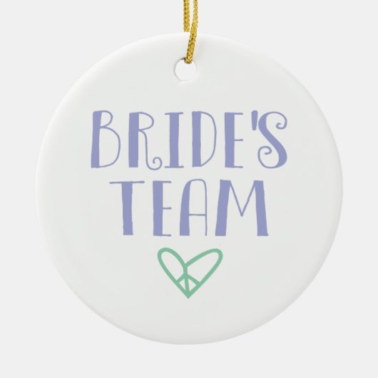 Bride's Team Keramisch Ornament (Voorkant)