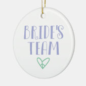 Bride's Team Keramisch Ornament (Links)