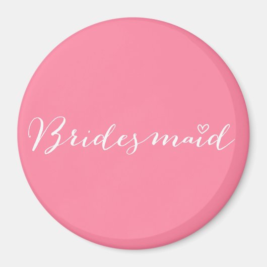 Bridesmaid - aangepaste bruidsmaïde magneet (Voorkant)