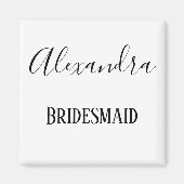Bridesmaid Black en White cursive Magneet (Voorkant)