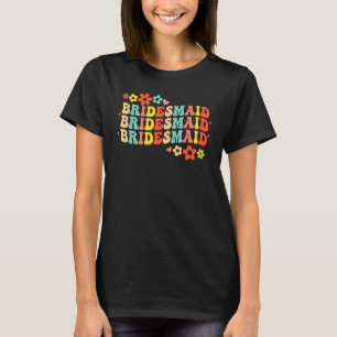 Bridesmaid Bride Squad Vrijgezellenfeest Groovy Ba T-shirt