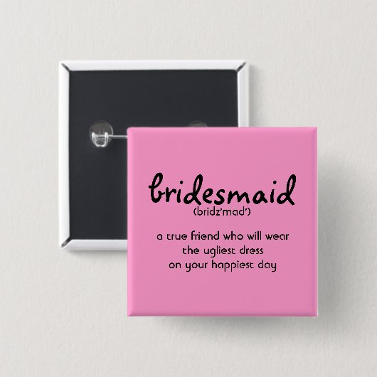 Bridesmaid Button (Voorkant /achterkant)