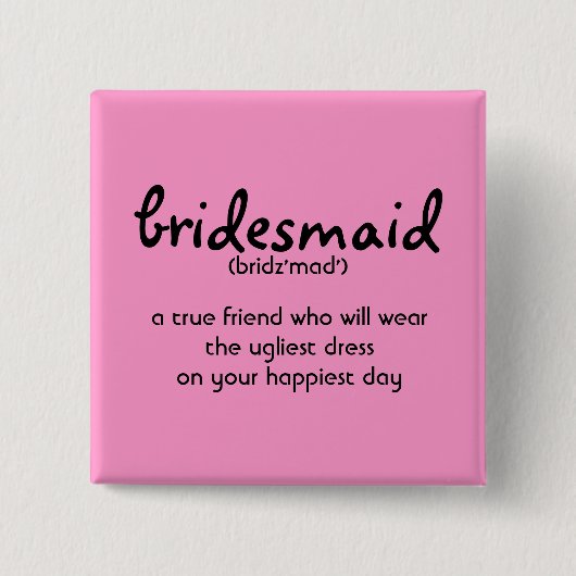 Bridesmaid Button (Voorkant)