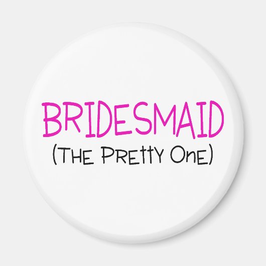 Bridesmaid de magneet (Voorkant)