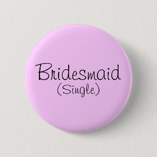 Bridesmaid (enkele) pincode ronde button 5,7 cm
