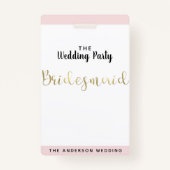 Bridesmaid Gold Weddenparty VIP Pass Badge (Voorkant)