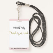 Bridesmaid Gold Wedding Party VIP Pass Badge (Derrière avec lanière)