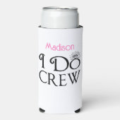 Bridesmaid I do Credal Party Bachelorette (Seltzer Voorkant)