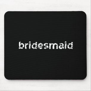 Bridesmaid Muismat