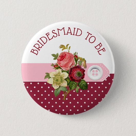 BRIDESMAID om Bourgogne Rozen Wedding Button te zi (Voorkant)